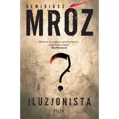 Iluzjonista. Gerard Edling. Tom 2 - Remigiusz Mr�z