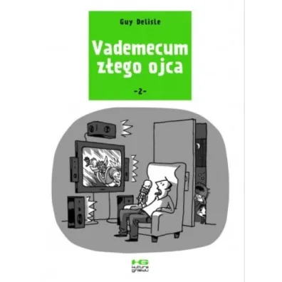 Vademecum z�ego ojca. Tom 2 - Guy Delisle
