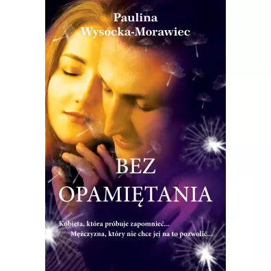 Bez opami�tania - Paulina  Wysocka-Morawiec