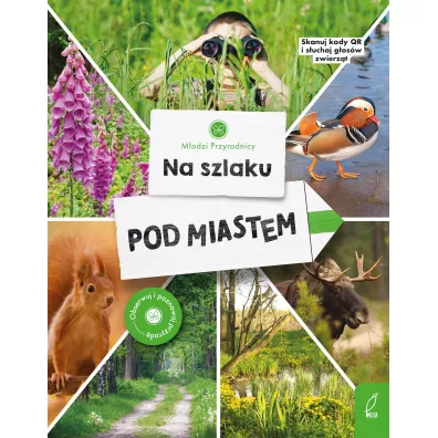 Modzi przyrodnicy. Na szlaku. Pod miastem
