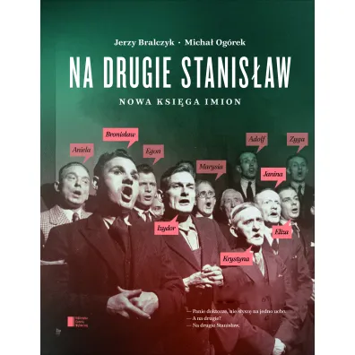 Na drugie Stanis�aw. Nowa ksi�ga imion - Jerzy Bralczyk, Micha� Og�rek