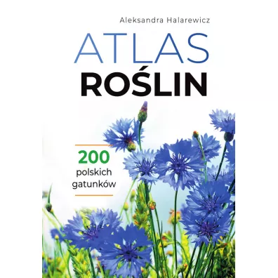 Atlas rolin - Aleksandra Halarewicz
