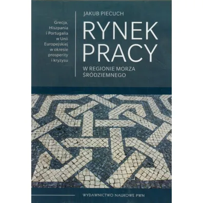 Rynek pracy w regionie Morza �r�dziemnego - Jakub Piecuch