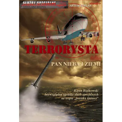 Terrorysta. Pan nieba i ziemi. - Replay Artem