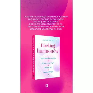 Hacking hormon�w. Utrata wagi bez wysi�ku. Wyostrzony umys�. G��bszy sen. Wi�cej energii