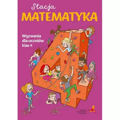 Stacja Matematyka. Wyzwania dla uczni�w klas 4 - Marzenna Grochowalska, Margaryta Orzechowska