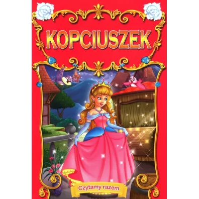Czytamy razem. Kopciuszek