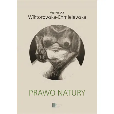 Prawo natury - Agnieszka  Wiktorowska-Chmielewska