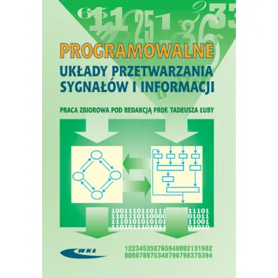 Programowalne uk�ady przetwarzania sygna��w i inf. - Tadeusz �uba, Tadeusz Red �uba