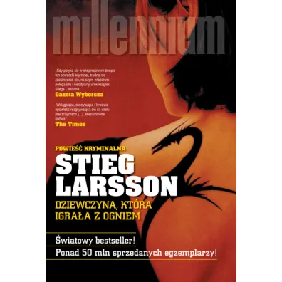 Dziewczyna, kt�ra igra�a z ogniem - Stieg Larsson