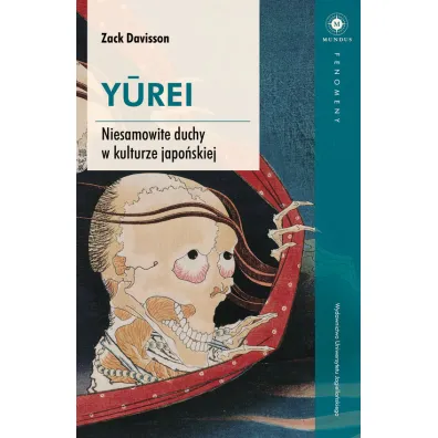 Yurei. Niesamowite duchy w kulturze japo�skiej - Zack  Davisson