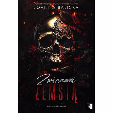 Zwi�zani zemst�. Zwi�zani uk�adem. Tom 2 - Joanna Balicka