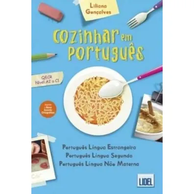 Cozinhar em Portugues ksi��ka A1/C1 - Liliana  Goncalves
