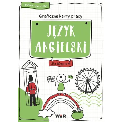 J�zyk angielski graficzne karty pracy dla klas 4-6