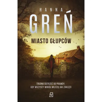 Miasto g�upc�w - Hanna Gre�