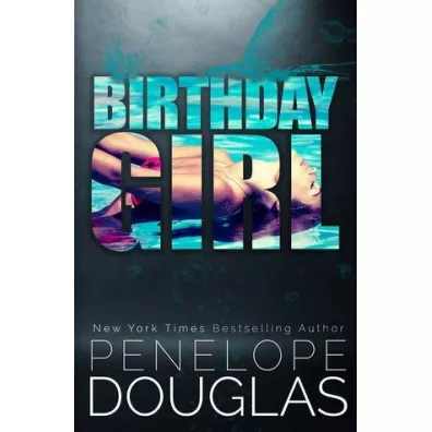 Birthday Girl - Penelope Douglas
