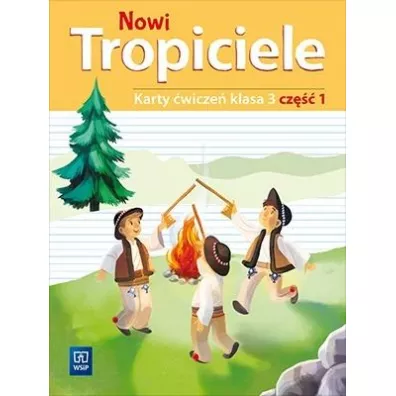 Nowi Tropiciele. Karty �wicze�. Klasa 3. Cz�� 1. Edukacja wczesnoszkolna