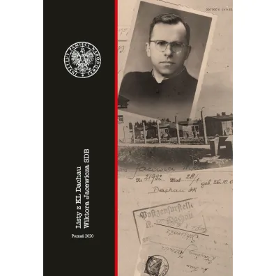 Listy z KL Dachau Wiktora Jacewicza SDB - Jaros�aw W�sowicz