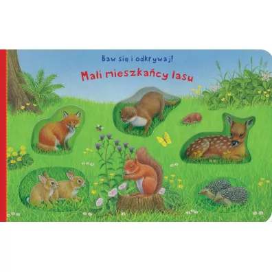 Baw si i odkrywaj! Mali mieszkacy lasu - Bob Bampton Ilustr