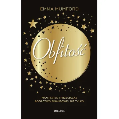 Obfito��. Manifestuj i przyci�gaj bogactwo finansowe i nie tylko - Emma  Mumford