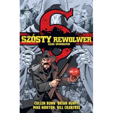 Sz�sty rewolwer. Czas umar�ych