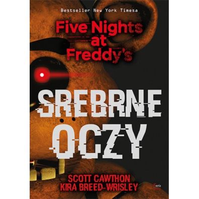 Srebrne oczy. Five Nights at Freddy's. Tom 1