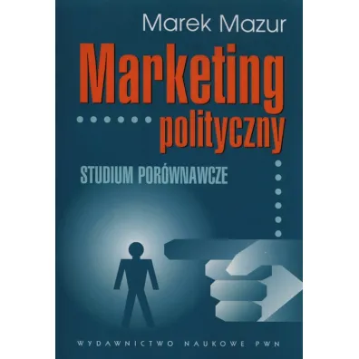 Marketing polityczny - Marek Mazur