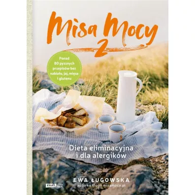 Misa Mocy 2. Dieta eliminacyjna i dla alergikw - Ewa  ugowska