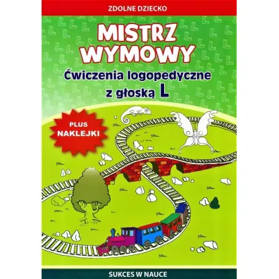 Mistrz wymowy. �wiczenia logopedyczne z g�osk� L + naklejki - Agnieszka Paruszewska