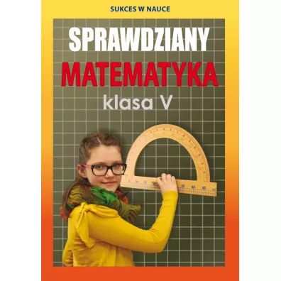Sprawdziany. Matematyka. Klasa V - Agnieszka Figat-Jeziorska