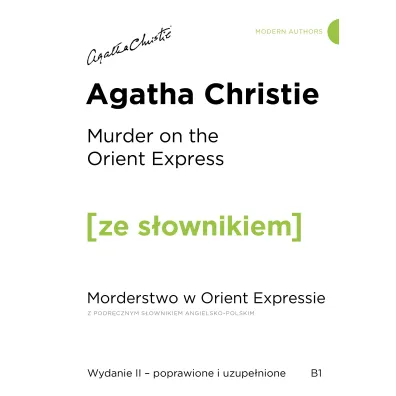 Murder on the Orient Express. Morderstwo w Orient Expressie z podr�cznym s�ownikiem angielsko-polskim - Agatha Christie