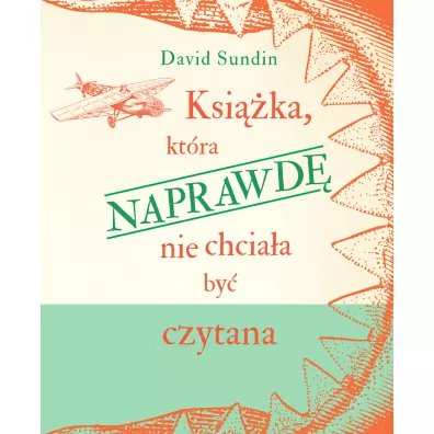 Ksika, ktra NAPRAWD nie chciaa by czytana - David  Sundin