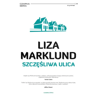 Szcz�liwa ulica. Annika Bengtzon. Tom 10 - Liza Marklund, El�bieta Fr�tczak-Nowotny