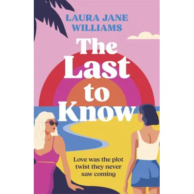 The Last to Know - Laura Jane  Williams