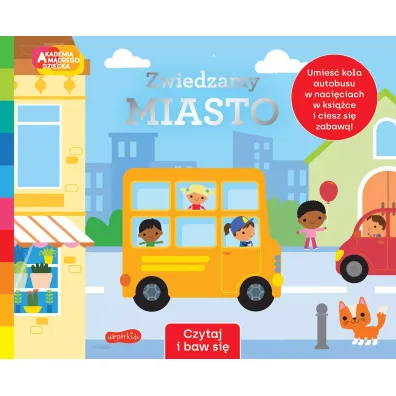 Zwiedzamy miasto. Akademia M�drego Dziecka. Czytaj i baw si�