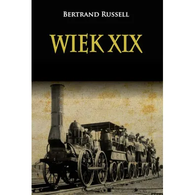 Wiek XIX - Russell Bertrand