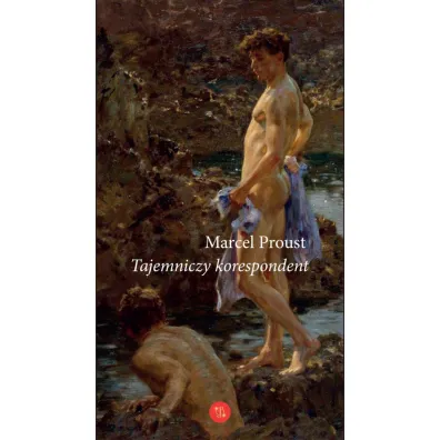 Tajemniczy korespondent (dodruk 2024) - Marcel Proust