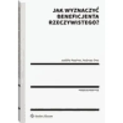 Jak wyznaczy� beneficjenta rzeczywistego?