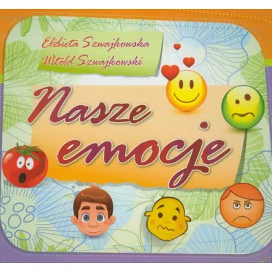 Nasze emocje - El�bieta Szwajkowska, Witold Szwajkowski