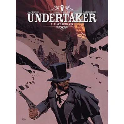 Bia�y Indianin. Undertaker. Tom 5