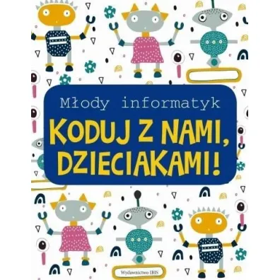 M�ody informatyk Koduj z nami, Dzieciakami!