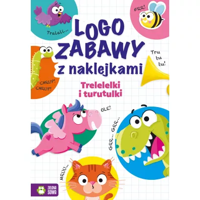 Trelelelki i turutulki. Logozabawy z naklejkami - Ewelina Protasewicz
