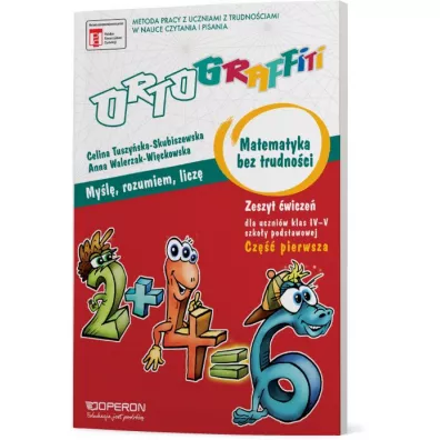 Ortograffiti. Matematyka bez trudnoci. Zeszyt wicze 1. Szkoa podstawowa - Celina Tuszyska-Skubiszewska