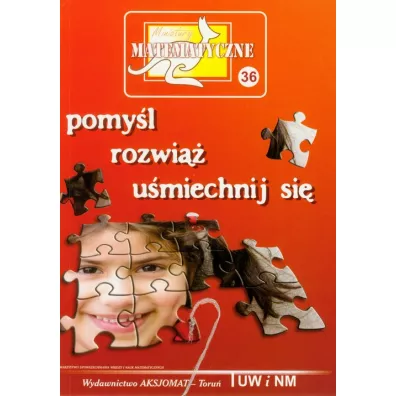 Miniatury matematyczne 36 Pomy�l, rozwi��.. - Piotr Nodzy�ski, �wi�tek Adala, Zbigniew Bobi�ski