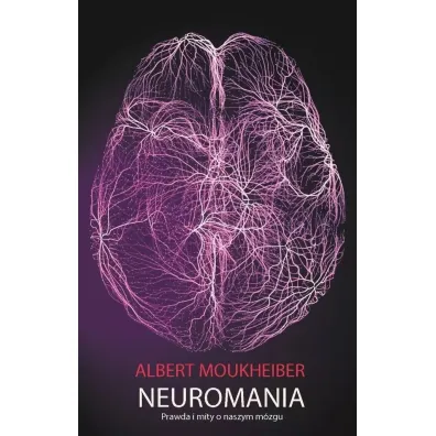 Neuromania - Albert  Moukheiber