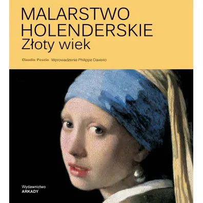 Malarstwo holenderskie z�oty wiek - Claudio Pescio