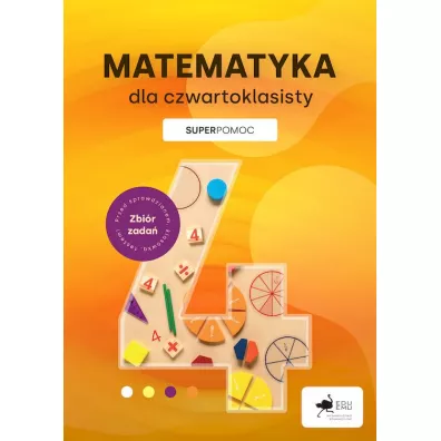Matematyka dla czwartoklasisty. Superpomoc - Adam Konstantynowicz