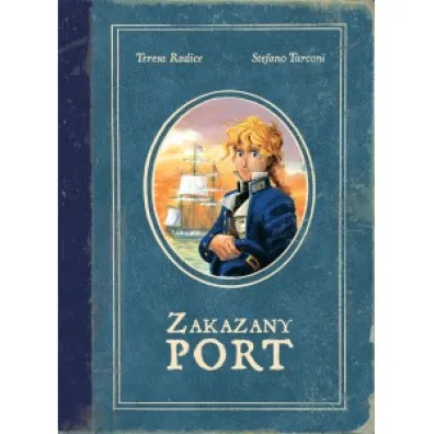 Zakazany Port - Stefano Turconi, Teresa  Radice