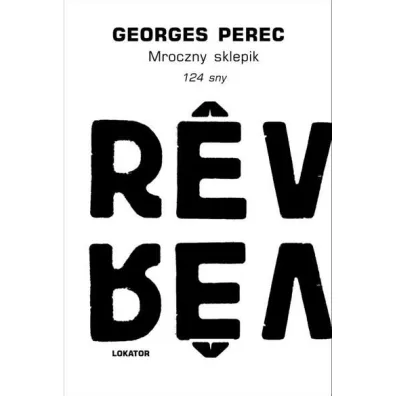 Mroczny sklepik. 124 sny - Perec Georges