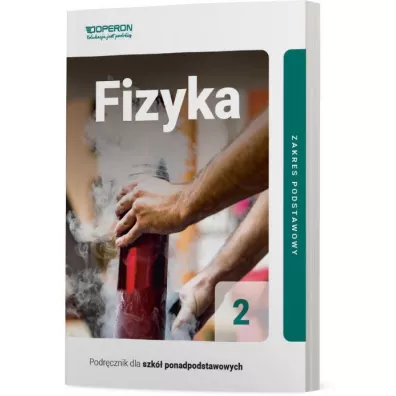 Fizyka 2. Podr�cznik. Zakres podstawowy. Szko�y ponadpodstawowe - Adam Ogaza